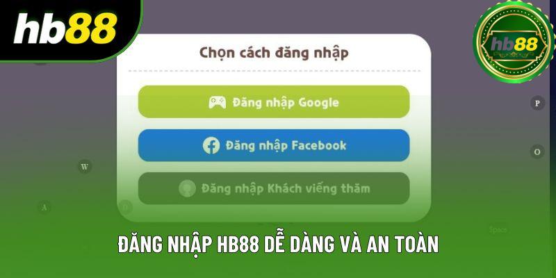 Đăng nhập HB88 dễ dàng và an toàn Đăng nhập HB88 dễ dàng và an toàn