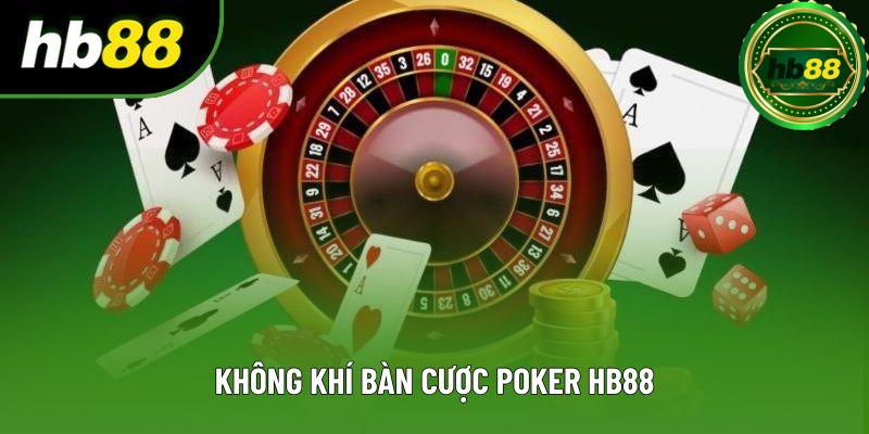 Không khí bàn cược Poker HB88 Không khí bàn cược Poker HB88